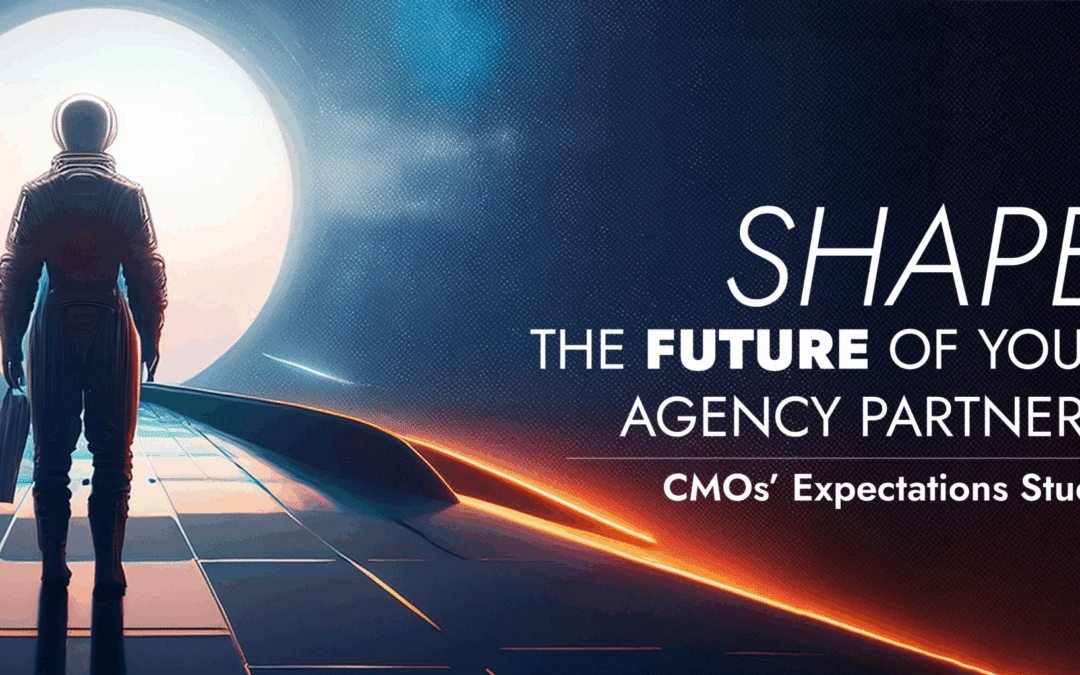 CMOs, Help Shape the Future of Client-Agency Partnerships