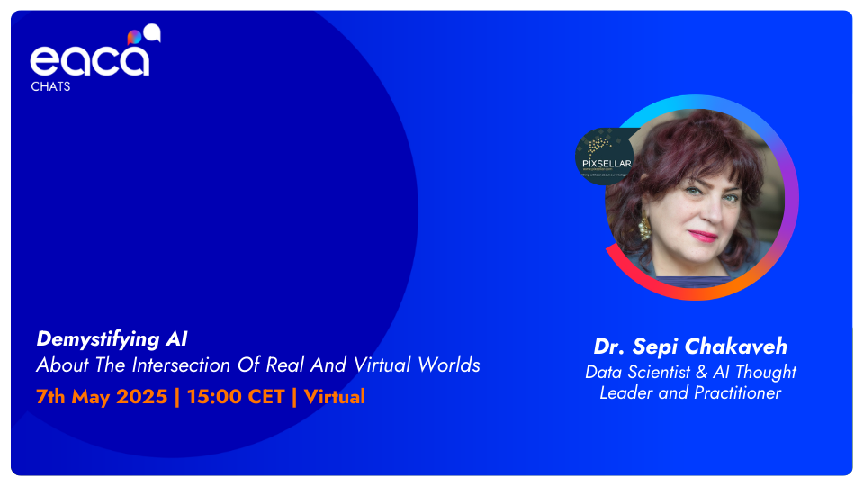 “Demystifying AI”, join our EACA Chats with Sepi Chakaveh